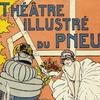 Théâtre illustré du pneu Michelin - 2